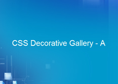 7.22（CSS Decorative Gallery - A）